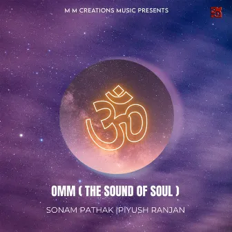 Omm (The Sound Of Soul) by Sonam Pathak