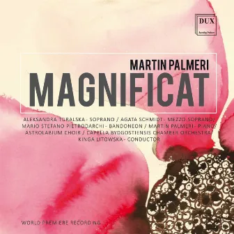 Martín Palmeri: Magnificat by Capella Bydgostiensis