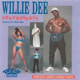 Controversy by Willie D