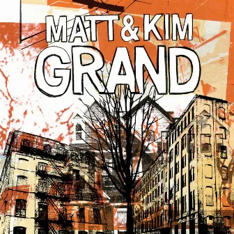 Grand by Matt and Kim