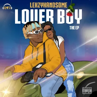 LOVER BOY by LekzyHandsome