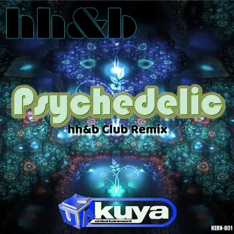 Psychedelic by HH&B