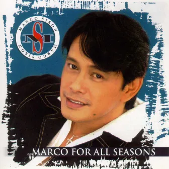 Marco for All Seasons by Marco Sison