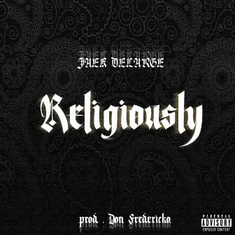 Religiously by Jaek Delarge