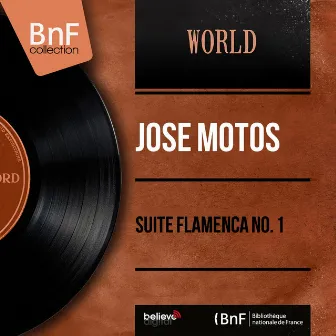 Suite flamenca No. 1 (Mono Version) by José Motos