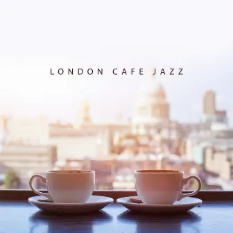 London Cafe Jazz by London Cafe Jazz