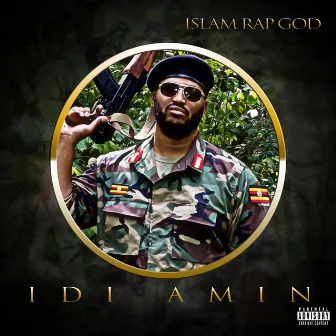 Idi Amin by Islam Rap God