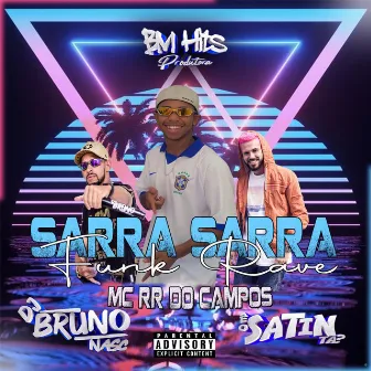 Sarra Sarra Funk Rave by MC RR do Campos