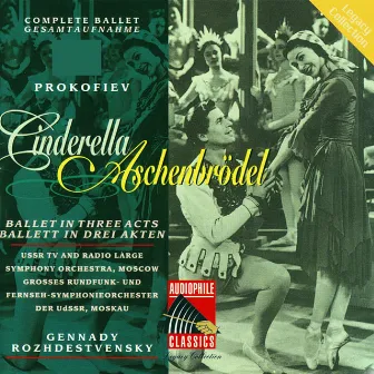 Prokofiev: Cinderella - Ballet in Three Acts by The Ussr Tv Radio Large Symphony Orchestra