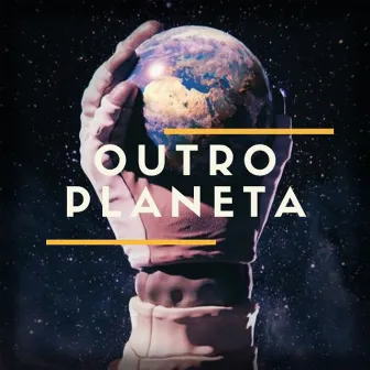 Outro Planeta by LHP