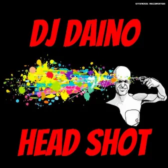 Head Shot by DJ Daino