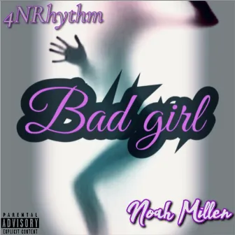 Bad Girl by 4NRhythm