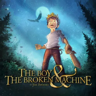 The Boy & the Broken Machine by Joe Brooks