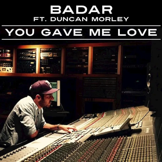 You Gave Me Love (feat. Duncan Morley) - Radio Edit