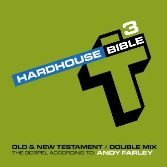 Hard House Bible 3 by Andy Farley