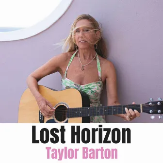 Lost Horizon by Taylor Barton