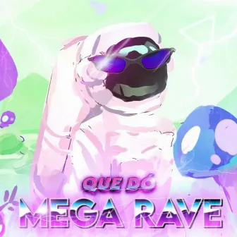 QUE DÓ MEGA RAVE by DJ AWKAO