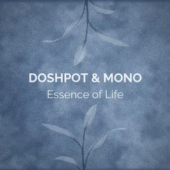 Essence of Life by Doshpot