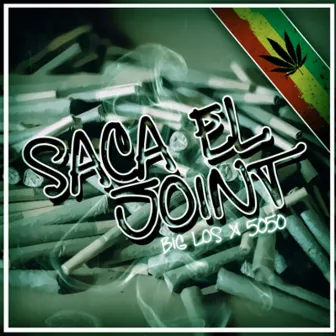 Saca el Joint by Big Los