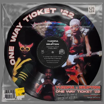 One Way Ticket '22 by Eruption