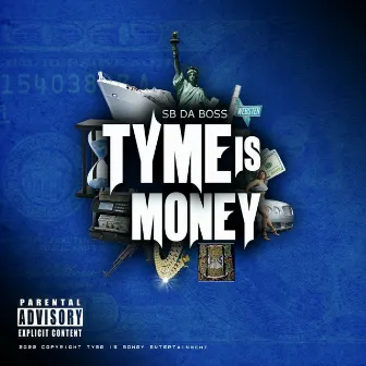 Tyme Is Money by Sbdaboss