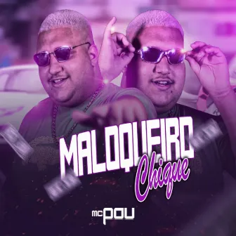 Maloqueiro Chique by Benega