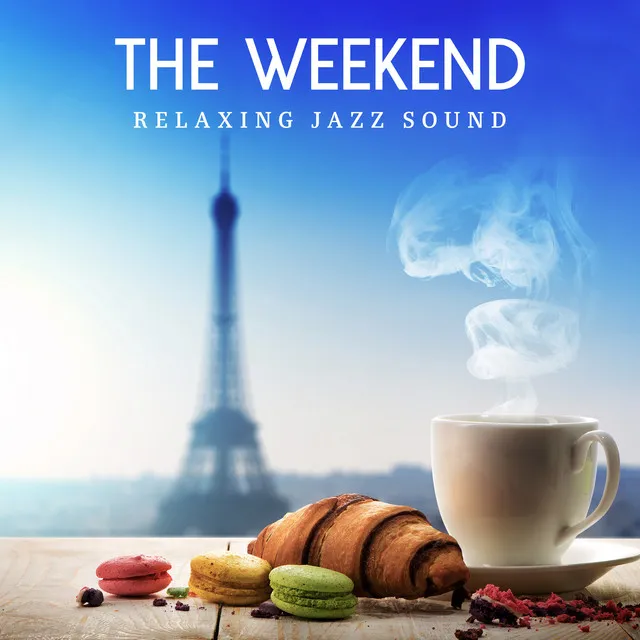 The Weekend Relaxing Jazz Sound