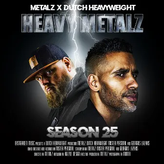 Heavy Metalz Season 25 by Metalz