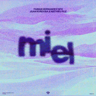 Miel by Fabian Hernandez DFH