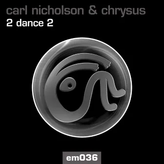 2 Dance 2 by Chrysus