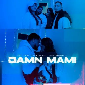 Damn Mami by AP the Player