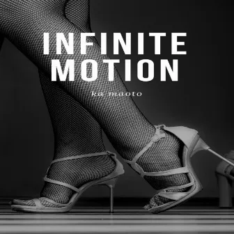 Ka maoto by Infinite Motion