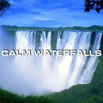 Calm Waterfalls by Calming White Noise