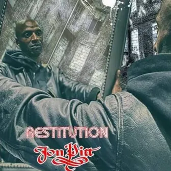 Restitution by Jon PiTT