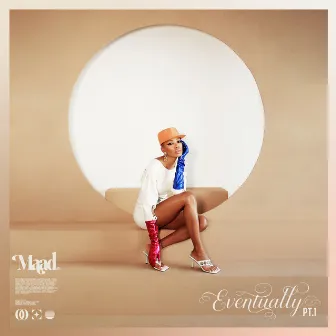 Eventually Pt. 1 by MAAD