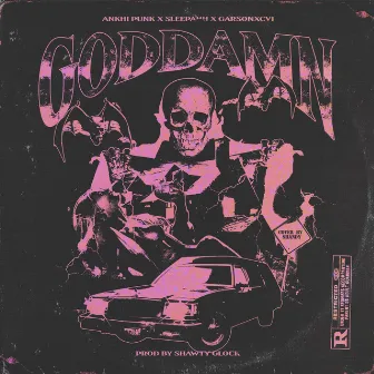 Goddamn by ANKHi PUNK