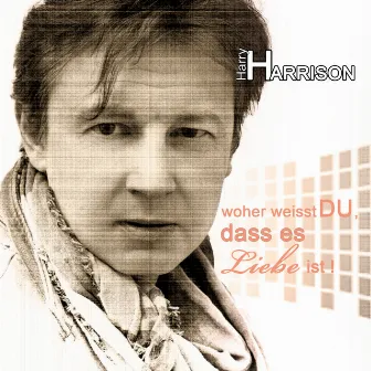 Woher weisst du, dass es Liebe ist by Harry Harrison