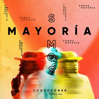 Somos Mayoria by Gedeones