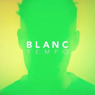 Tempo by Blanc