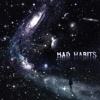 BAD HABITS by HSXRD