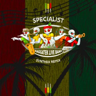 Specialist (Synthex Remix) by Raggatek Live Band