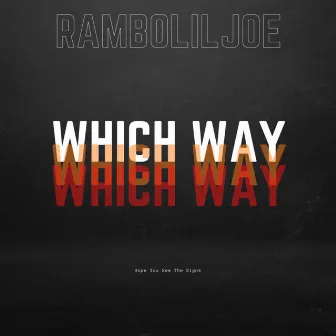 Which Way (Radio Edit) by Ramboliljoe