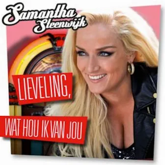 Lieveling, Wat Hou Ik van Jou by Samantha Steenwijk