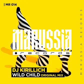 Wild Child by DJ Kirillich