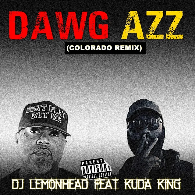 Dawg Azz (Colorado Remix)