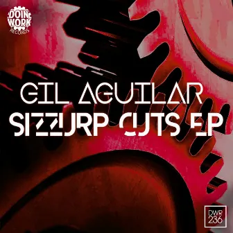 Sizzurp Cuts EP by Gil Aguilar