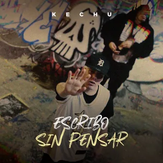 Escribo sin pensar by Kechu Efx