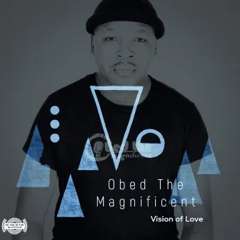 Vision of Love by Obed the Magnificent