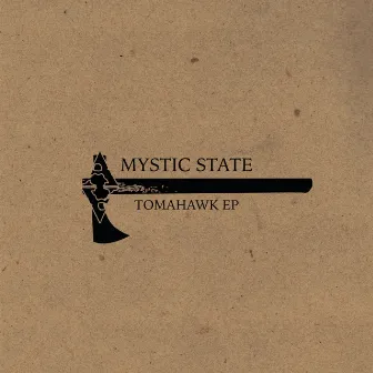 Tomahawk EP by Mystic State