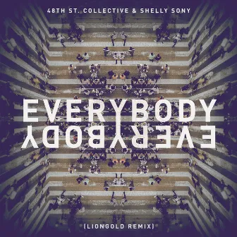 Everybody Everybody (Liongold Remix) by Liongold